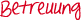 Betreuung